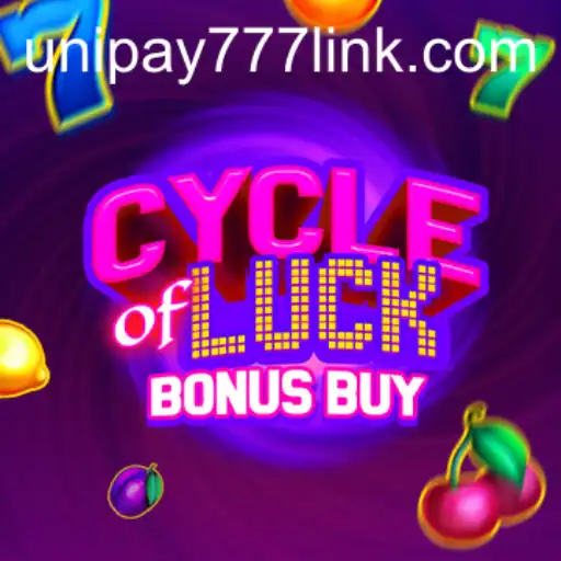 CycleofLuckBonusBuy: Experience the Thrills with UNIPAY 777