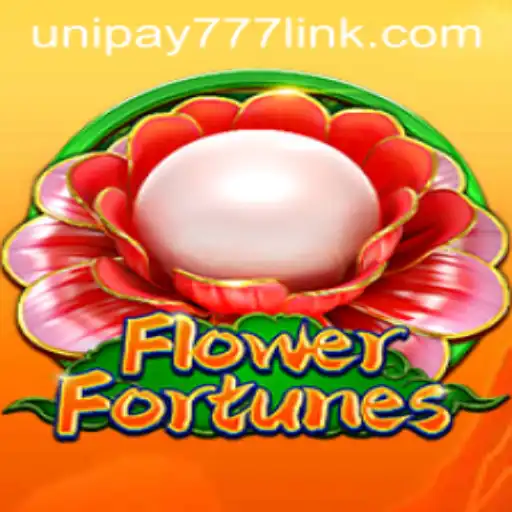 Discovering the Fascinating World of FlowerFortunes with UNIPAY 777