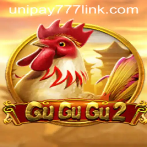 Discover the Thrills of GuGuGu2 and UNIPAY 777: A Comprehensive Guide