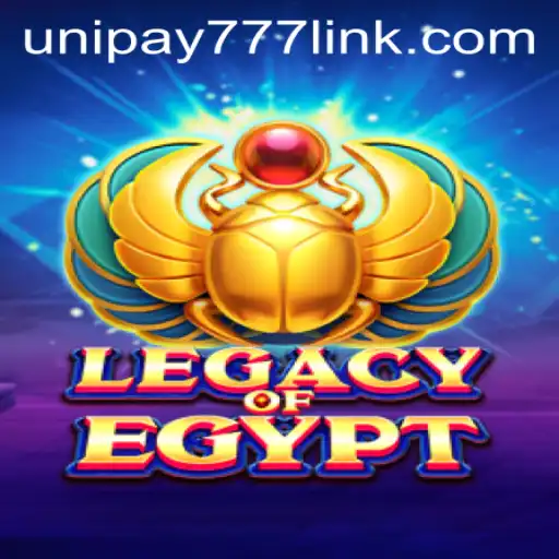 Exploring the Richness of LegacyOfEgypt: An Engaging Adventure with UNIPAY 777