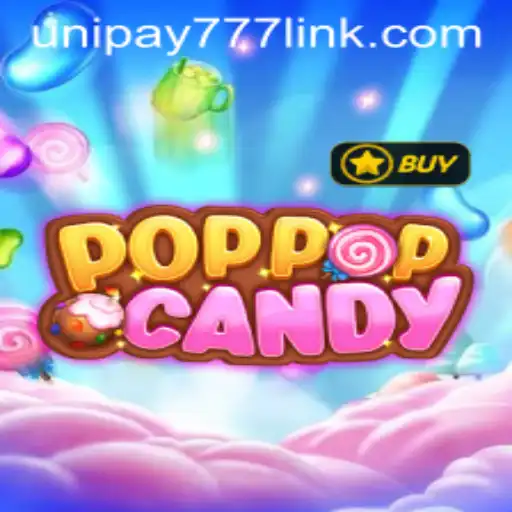 Discover the Magical World of POPPOPCANDY with UNIPAY 777