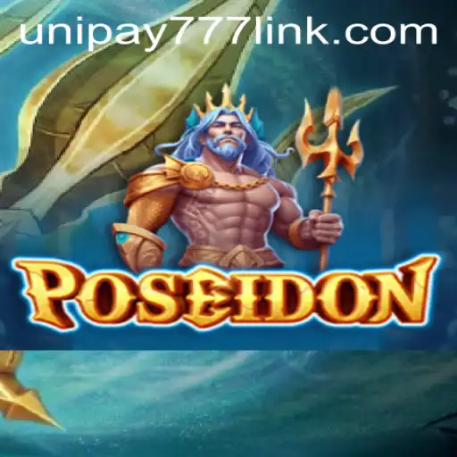 Exploring the Mystical Depths of Poseidon: A Dive into UNIPAY 777's Latest Game