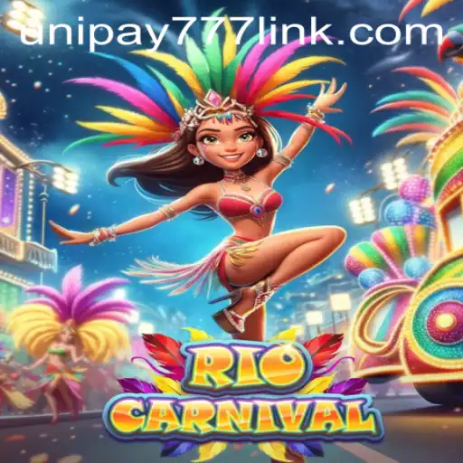 RioCarnival: A Festive Gaming Experience with UNIPAY 777