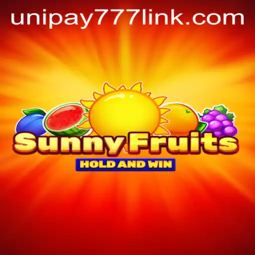Exploring SunnyFruits: The Enchanting World of UNIPAY 777