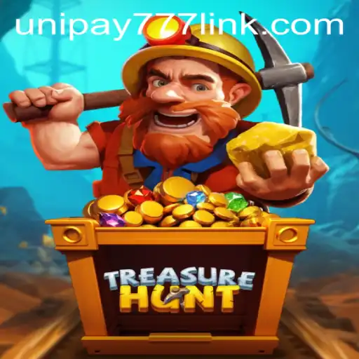 Exploring TreasureHunt: Unearthing Fun with UNIPAY 777