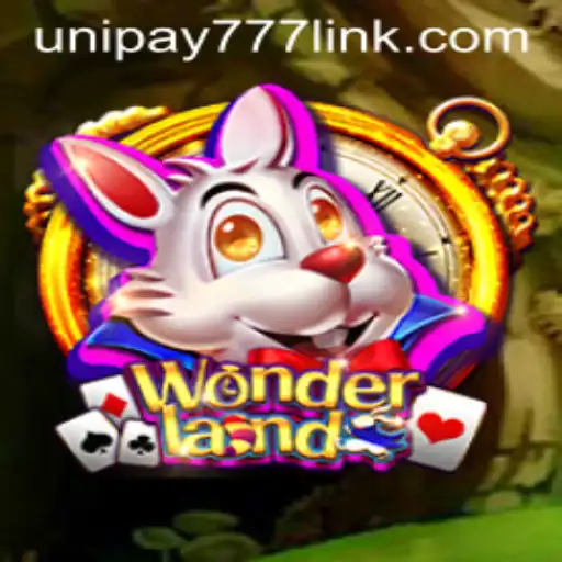 Exploring the Enchanting World of Wonderland: A Look into UNIPAY 777
